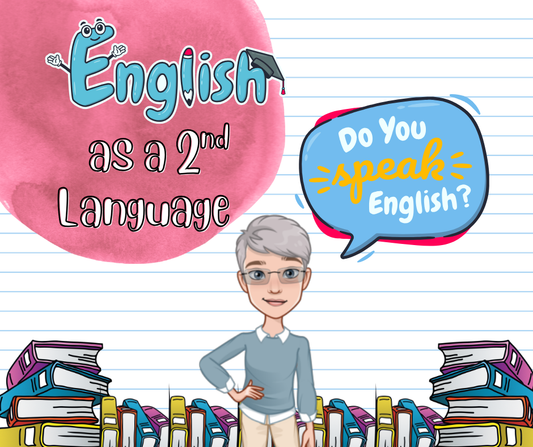 English as a Second or Foreign Language